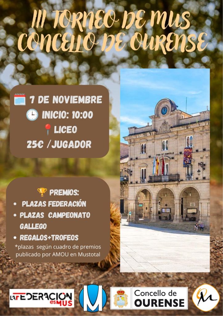 Cartel original del III Torneo de Mus Concello de Ourense. Sábado 7 de noviembre de 2026, 10:00 horas, Liceo de Ourense. 25 euros por jugador. Plazas federativas y del Campeonato Gallego, regalos y trofeos.